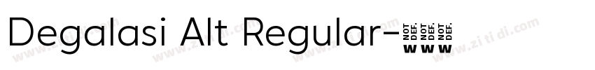 Degalasi Alt Regular字体转换 Degalasi Alt Regular字体转换